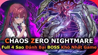 Đánh Boss Khó Nhất Với Đội Hình Full 4 Sao | CHAOS ZERO NIGHTMARE - PC/Mobile