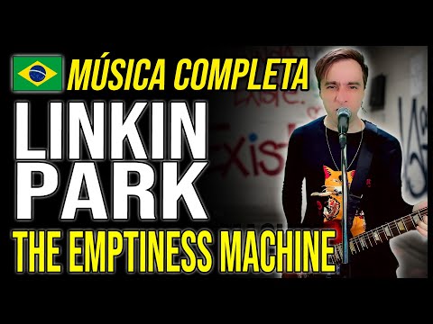 LINKIN PARK em PORTUGUÊS: "The Emptiness Machine"