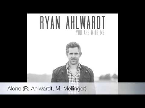 Ryan Ahlwardt - Alone (Official Audio)