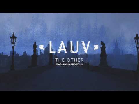 Lauv - The Other (Madison Mars Remix) [Official Audio]
