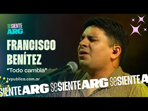 Todo Cambia por Francisco Benítez en Artesanía - Se Siente Argentina