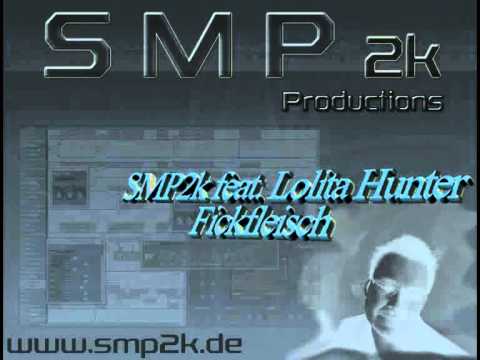 SMP2k feat. Lolita Hunter - *****fleisch