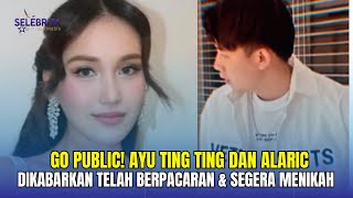 Download lagu Go Public! Ayu Ting Ting and Alaric Reportedly Dating & Married Soon - Insert Today mp3