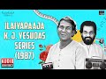 Ilaiyaraaja K J Yesudas Series 1987 Maestro Ilaiyaraaja Evergreen Songs In Tamil