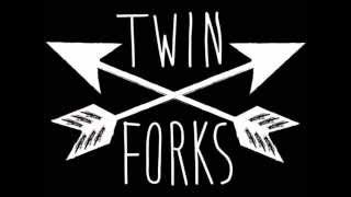 Twin Forks - Kiss Me Darling