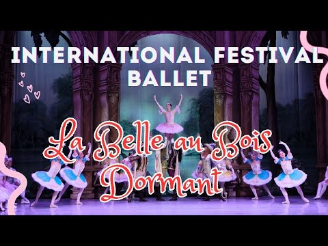 La Belle au Bois Dormant - International Festival Ballet présente