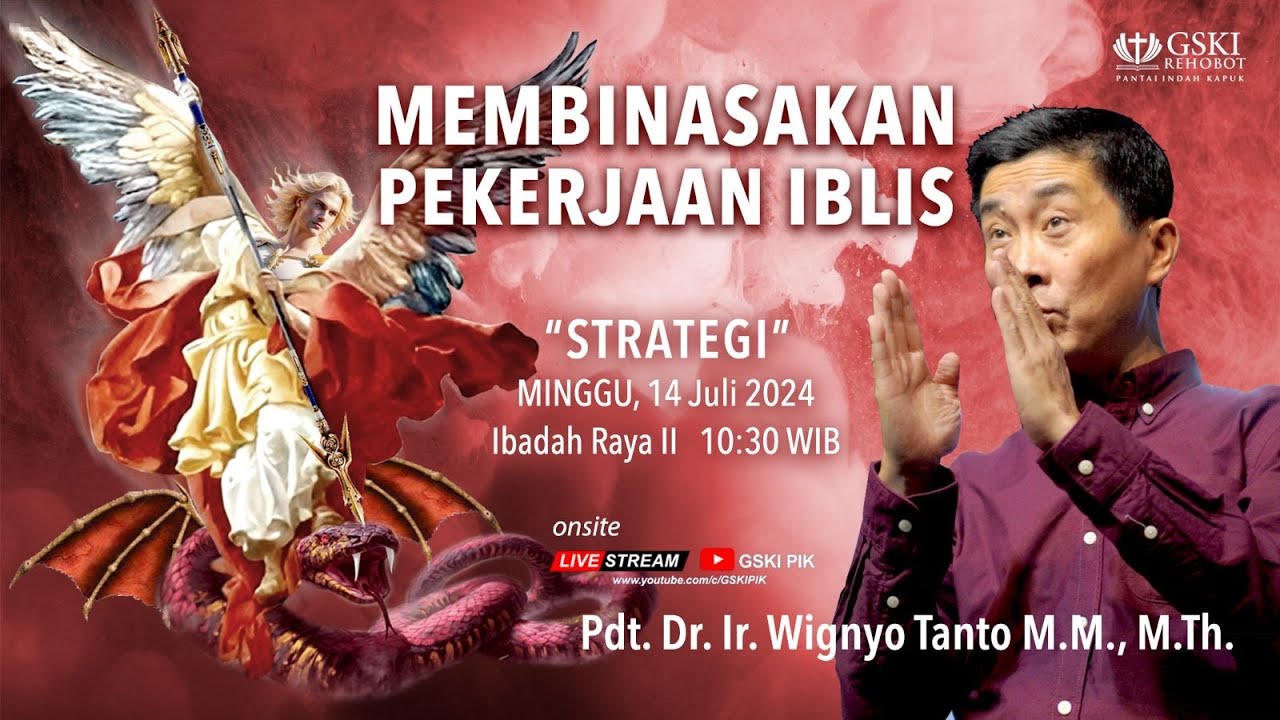 Sesi 2 – Membinasakan Pekerjaan Iblis: Strategi – Pdt. Dr. Ir. Wignyo Tanto, M.M., M.Th. (140724)