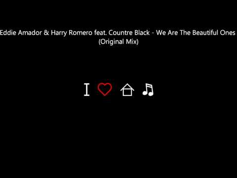 Eddie Amador & Harry Romero feat. Countre Black - We Are The Beautiful Ones