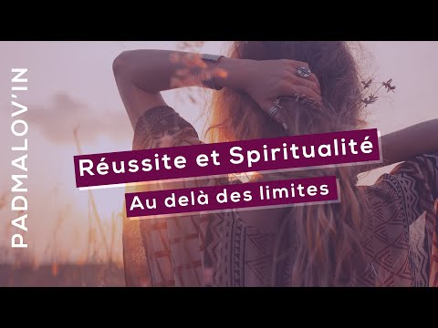 Au delà des limites- Réussite et Spiritualité