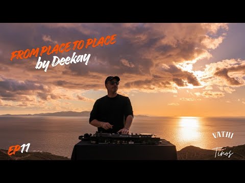 Deekay - From Place To Place 11 | Vathi, Tinos | Afro House | 2026 | 4K
