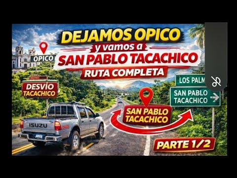 Carretera a San Pablo Tacachico desde Opico | Ruta Completa 🇸🇻 parte 1/2
