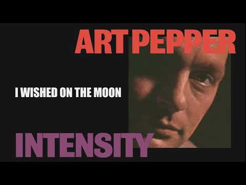 Art Pepper - I Wished On The Moon (Official Visualizer)