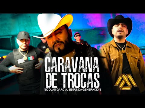 Nicolas Garcia, Segunda Generación - Caravana de Trocas (Video Oficial)