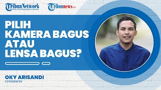 Karya Dipajang di Markas PBB, Oky Arisandi Pilih Kamera Bagus atau Lensa Bagus? Ini Jawabannya
