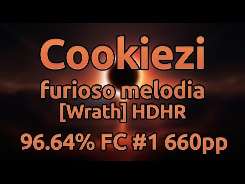Cookiezi | gmtn. (witch's slave) - furioso melodia [Wrath] HDHR 96.64% FC #1 660pp