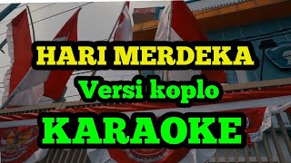 Download lagu KARAOKE Hari Merdeka 17 Agustus 1945 versi koplo time mp3 Download lagu KARAOKE Hari Merdeka 17 Agustus 1945 versi koplo time mp3