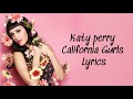 Katy Perry California Gurls Lyrics