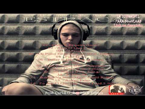 12 -Estraca - Bomba Na Street Feat Curlil Rollin (Prod.Curlil.G Records) 2013