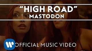 Mastodon - High Road