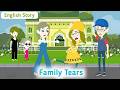 Family Tears Full Animated Story Learn English English Simple Stories