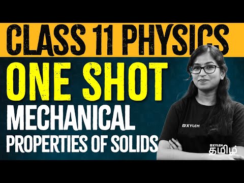 ONE SHOT | Class - 11 Mechanical Properties of Solids | Xylem NEET Tamil
