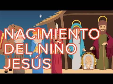 El nacimiento del niño Jesús. Cuento de Navidad para niños
