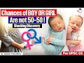 Boy Or Girl Shocking Discovery In Baby Gender Prediction UPSC StudyIQ