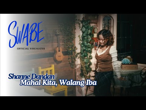 Shanne Dandan - Mahal Kita, Walang Iba (Visualizer)