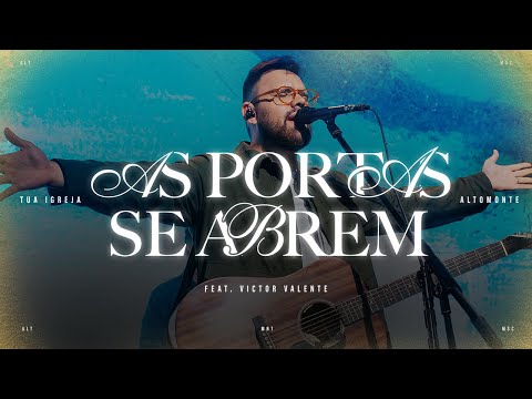 As Portas Se Abrem (Ao Vivo) - Altomonte, Victor Valente