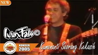 Download lagu TERHARU .. !!! IWAN FALS' - KU MENANTI SEORANG KEKASIH (Live Konser SUKABUMI 2005) mp3 Download lagu TERHARU .. !!! IWAN FALS' - KU MENANTI SEORANG KEKASIH (Live Konser SUKABUMI 2005) mp3