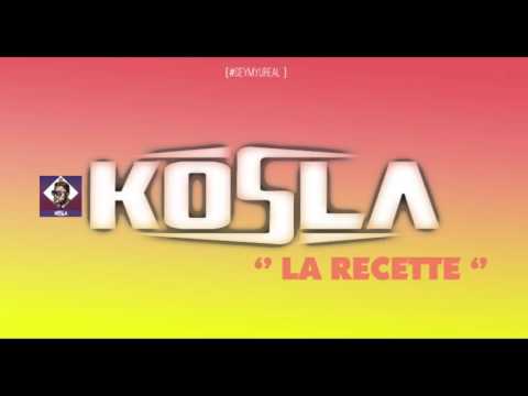 LA RECETTE - KOSLA