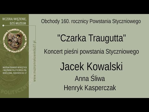 Jacek Kowalski - pieśni Powstania Styczniowego
