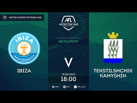 AFL22. United Europe. Division One. Day 7. Ibiza - Tekstilshchik Kamyshin