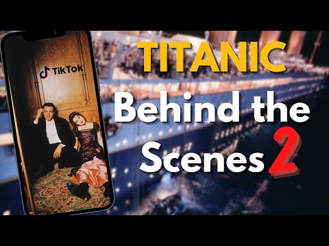 Titanic Behind the Scenes TikTok Compilation [PART 2] HOW THEY FILMED TITANIC