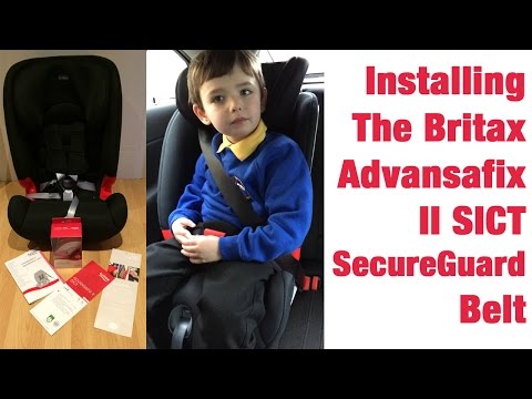 Britax Advansafix II SICT Car Seat - How To Install Secureguard
