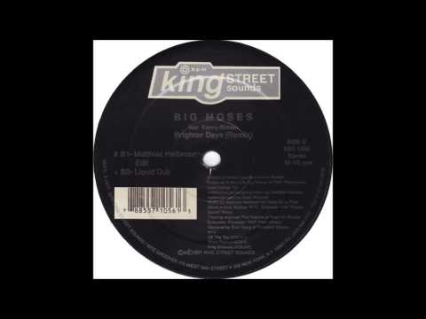 (1997) Big Moses feat. Kenny Bobien - Brighter Days [Matthias Heilbronn Edit RMX]