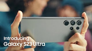 Galaxy S23 Ultra: Official Introduction Film