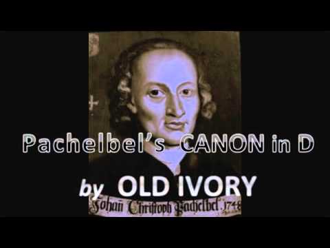 Pachelbel's Canon by OLD IVORY