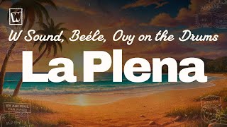 Download lagu La Plena (W Sound 05) - Ovy On The Drums, Beéle (Lyrics) mp3 Download lagu La Plena (W Sound 05) - Ovy On The Drums, Beéle (Lyrics) mp3