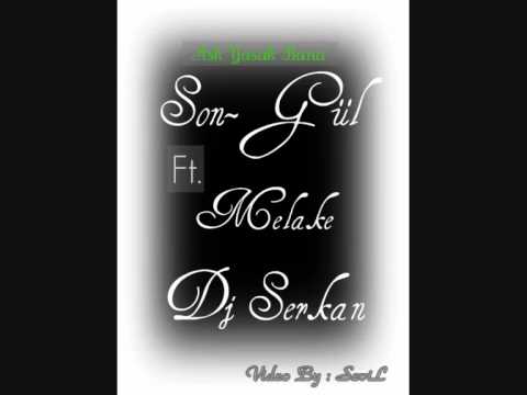 Son-GüL Ft. Melake - Ask Yasak Bana (Beat By Dj Serkan)