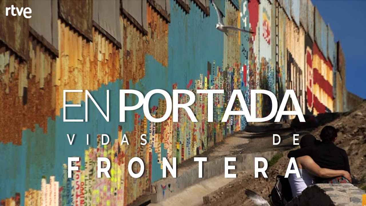 #ESTRENO🔴 EN PORTADA | "VIDAS DE FRONTERA", la línea que separa México de California | RTVE Noticias