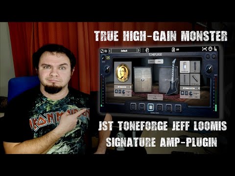 JST TONEFORGE JEFF LOOMIS | A True High-Gain-Monster! (Amp-Sim Review)