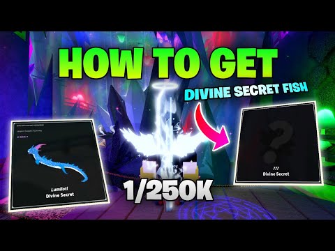 How to get DIVINE SECRET FISH in FISCH New Update