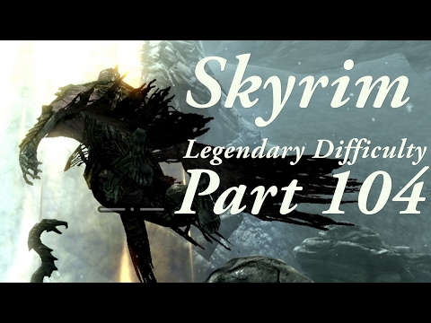 Skyrim Legendary Difficulty Story Part 104 - [Main Quest] The World Eater's Eyrie 1/3