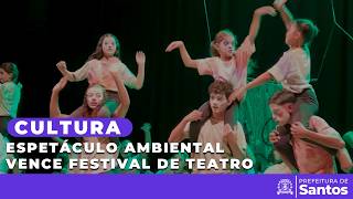 Cultura - Espetáculo ambiental vence festival de teatro