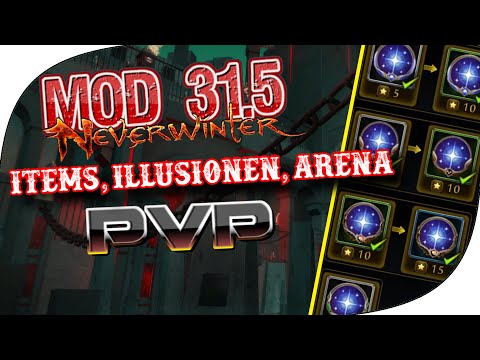 [Neverwinter] ALLE Mod 31.5 Neuerungen!! - Illusionen, PVP & Weltrangliste!!