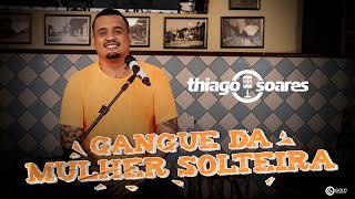 Gangue Da Mulher Solteira Lyrics English Translation
