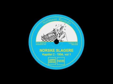 Inger Jacobsen - Jeg Ønsker Ikke Ditt Svar (Norske Slagere 1954 Vol.1)