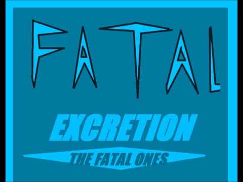 FATAL EXCRETION - 'THE FATAL ONES' FULL ALBUM