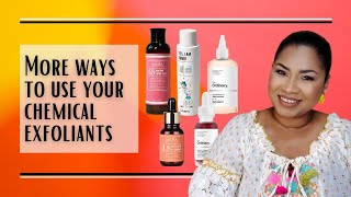Great Ways to Use Chemical Exfoliants |Sheri Approved